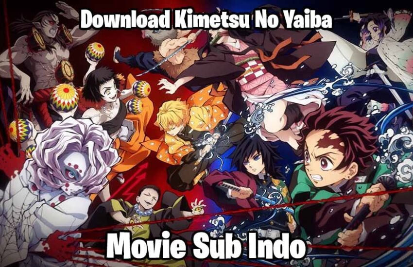 Download Kimetsu No Yaiba Movie Sub Indo